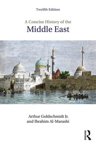 Бумажная книга «A Concise History of the Middle East», авторов Артур Голдшмидт мл., Ибрагим Аль-Мараши - фото №1