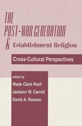 Бумажная книга «The Post-war Generation And The Establishment Of Religion», автор Джексон В. Кэрролл - фото №1