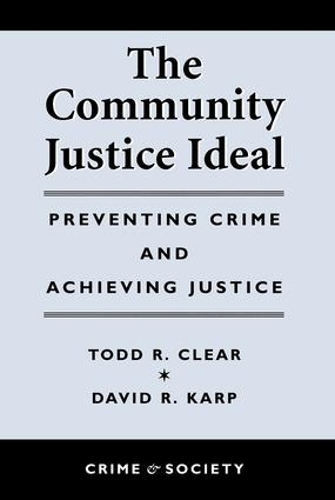 Бумажная книга «The Community Justice Ideal», автор Тодд Р Клир - фото №1