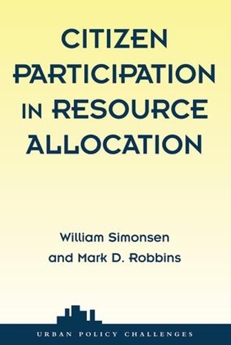 Паперова книга «Citizen Participation In Resource Allocation», авторів Марк Роббінс, Вільям Сімонсен - фото №1