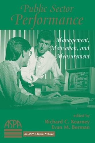 Бумажная книга «Public Sector Performance: Management, Motivation, And Measurement», автор Ричард Кирни - фото №1