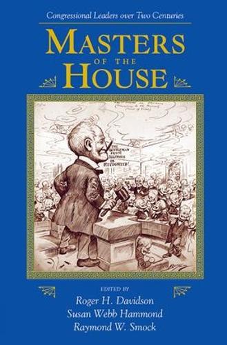 Паперова книга «Masters Of The House: Congressional Leadership Over Two Centuries» - фото №1