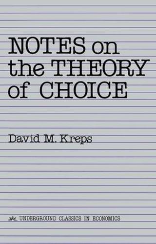 Паперова книга «Notes On The Theory Of Choice», автор Девід Крепс - фото №1