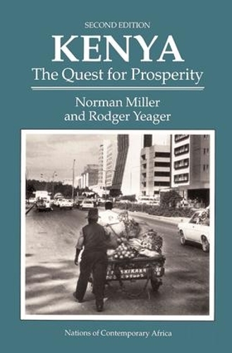 Бумажная книга «Kenya: The Quest For Prosperity, Second Edition», авторов Норман Миллер, Роджер Йегер - фото №1