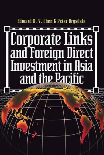 Паперова книга «Corporate Links And Foreign Direct Investment In Asia And The Pacific», автор Едуард К.Ю. Чен - фото №1