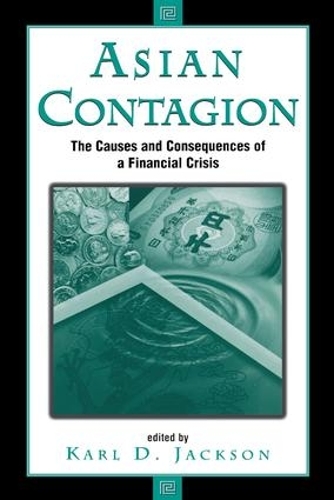 Бумажная книга «Asian Contagion: The Causes And Consequences Of A Financial Crisis», автор Карл Джексон - фото №1