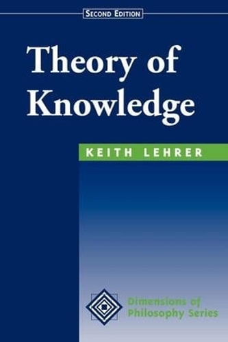 Бумажная книга «Theory Of Knowledge: Second Edition», автор Кит Лерер - фото №1