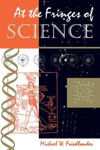 Бумажная книга «At The Fringes Of Science», автор Майкл Фридландер - фото №1
