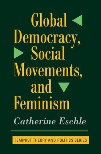 Бумажная книга «Global Democracy, Social Movements, And Feminism», автор Кэтрин Эшл - фото №1