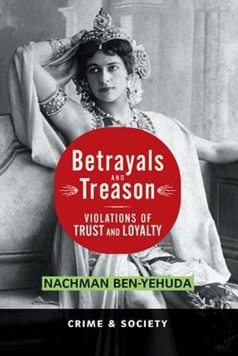 Бумажная книга «Betrayals And Treason: Violations Of Trust And Loyalty», автор Нахман Бен-Иегуда - фото №1