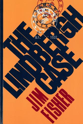 Бумажная книга «The Lindbergh Case: A Story of Two Lives», автор Джим Фишер - фото №1