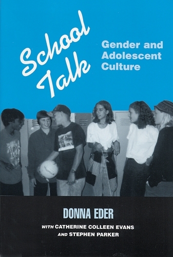 Бумажная книга «School Talk: Gender and Adolescent Culture», авторов Кэтрин Коллин Эванс, Донна Эдер, Паркер Стивен - фото №1