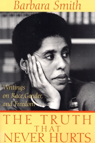 Бумажная книга «The Truth That Never Hurts: Writings on Race, Gender, and Freedom», автор Барбара Смит - фото №1