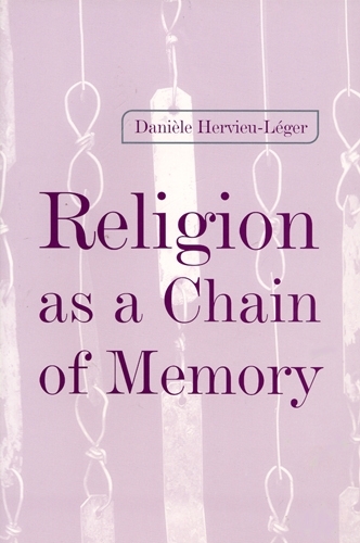 Бумажная книга «Religion as a Chain of Memory», автор Даниэле Эрвье-Леже - фото №1