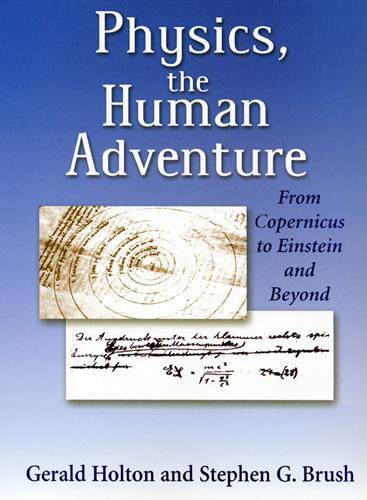 Паперова книга «Physics, the Human Adventure: From Copernicus to Einstein and Beyond», автор Джеральд Холтон - фото №1