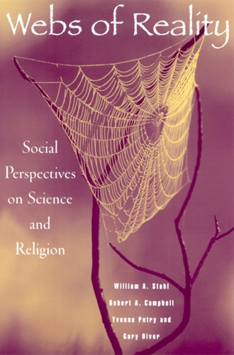 Бумажная книга «Webs of Reality: Social Perspectives on Science and Religion», авторов Гэри Дайвер, Роберт А. Кэмпбелл, Уильям Шталь, Ивонн Петри - фото №1