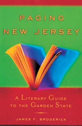 Бумажная книга «Paging New Jersey: A Literary Guide to the Garden State», автор Джеймс Ф. Бродерик - фото №1