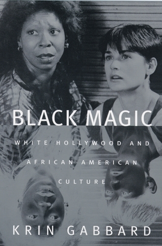 Паперова книга «Black Magic: White Hollywood and African American Culture», автор Крін Габбард - фото №1