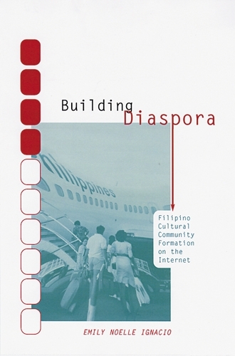 Бумажная книга «Building Diaspora: Filipino Cultural Community Formation on the Internet», автор Эмили Ноэль Игнасио - фото №1