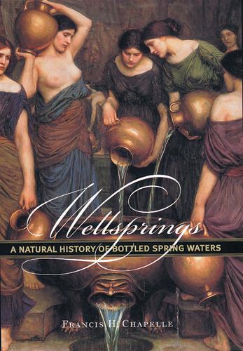 Бумажная книга «Wellsprings: A Natural History of Bottled Spring Waters», автор Фрэнсис Х. Шапелль - фото №1