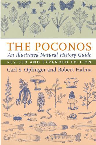 Бумажная книга «The Poconos: An Illustrated Natural History Guide», авторов Карл С. Оплингер, Роберт Хальма - фото №1