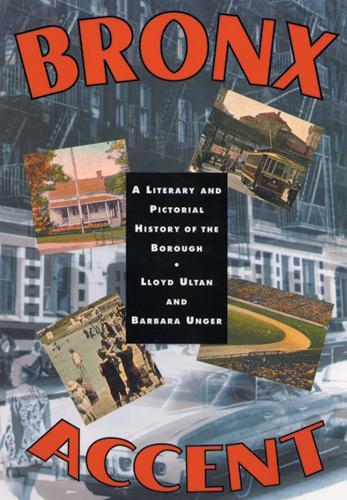 Бумажная книга «Bronx Accent: A Literary and Pictorial History of the Borough», авторов Барбара Унгер, Ллойд Ултан - фото №1
