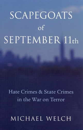 Бумажная книга «Scapegoats of September 11th: Hate Crimes & State Crimes in the War on Terror», автор Майкл Уэлч - фото №1