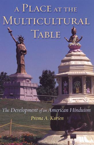 Бумажная книга «A Place at the Multicultural Table: The Development of an American Hinduism», автор Према Куриен - фото №1