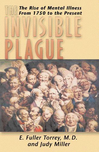 Бумажная книга «Invisible Plague: The Rise of Mental Illness from 1750 to the Present» - фото №1