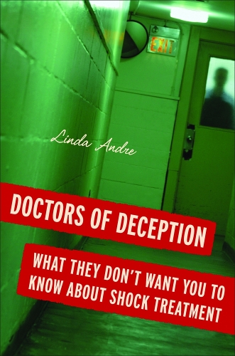 Бумажная книга «Doctors of Deception: What They Don't Want You to Know about Shock Treatment», автор Линда Андре - фото №1