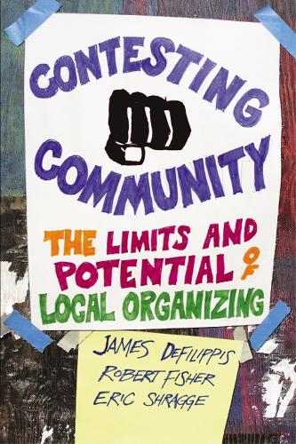 Бумажная книга «Contesting Community: The Limits and Potential of Local Organizing» - фото №1