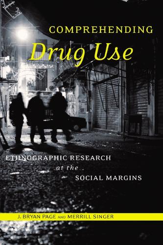Паперова книга «Comprehending Drug Use: Ethnographic Research at the Social Margins», автор Меррілл Сінгер - фото №1