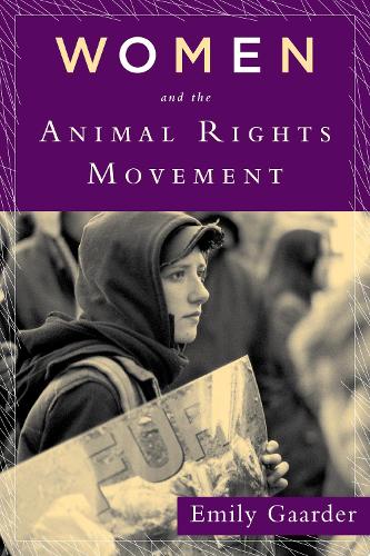 Бумажная книга «Women and the Animal Rights Movement», автор Эмили Гаардер - фото №1