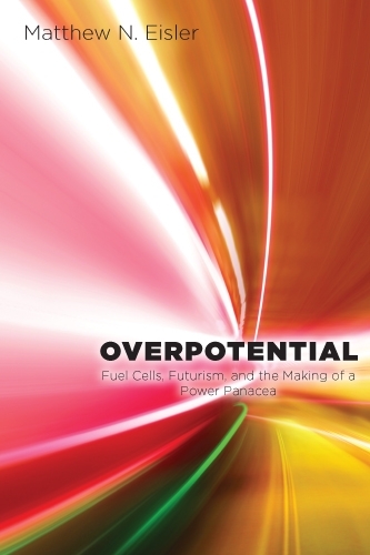 Бумажная книга «Overpotential: Fuel Cells, Futurism, and the Making of a Power Panacea», автор Мэтью Эйслер - фото №1
