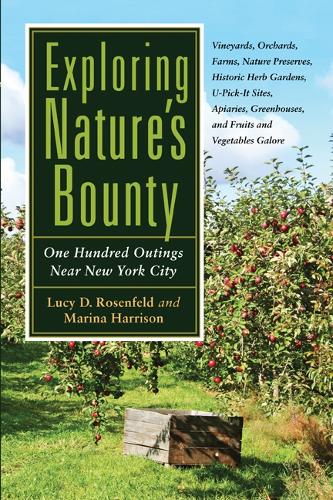 Бумажная книга «Exploring Nature's Bounty: One Hundred Outings Near New York City», авторов Люси Д. Розенфельд, Марина Харрисон - фото №1
