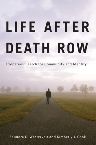 [object Object] «Life after Death Row: Exonerees' Search for Community and Identity», авторов Кимберли Дж. Кук, Сондра Д. Вестервельт - фото №1