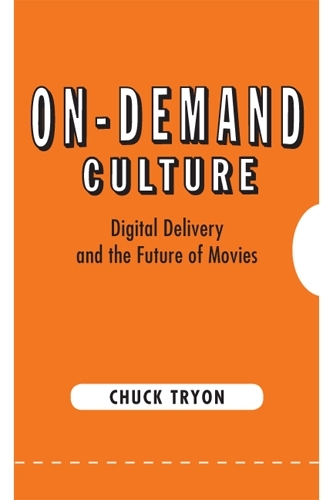 Бумажная книга «On-Demand Culture: Digital Delivery and the Future of Movies», автор Чак Трайон - фото №1