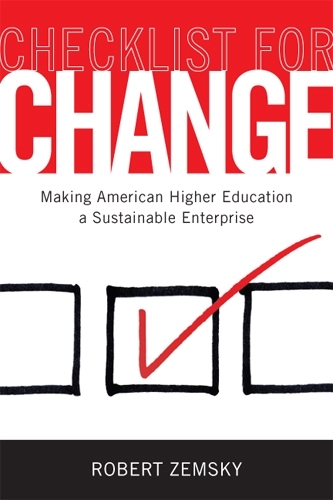 Паперова книга «Checklist for Change: Making American Higher Education a Sustainable Enterprise», автор Роберт Земський - фото №1