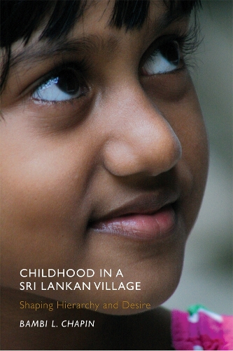 Паперова книга «Childhood in a Sri Lankan Village: Shaping Hierarchy and Desire», автор Бембі Л. Чапін - фото №1