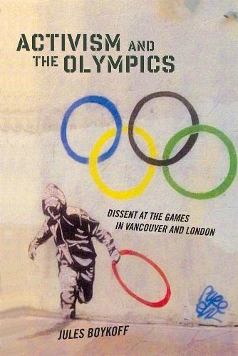 Бумажная книга «Activism and the Olympics: Dissent at the Games in Vancouver and London», автор Жюль Бойкофф - фото №1