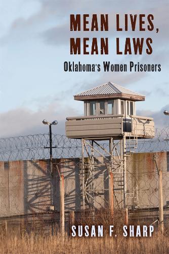 Бумажная книга «Mean Lives, Mean Laws: Oklahoma's Women Prisoners», автор Сьюзен Ф. Шарп - фото №1