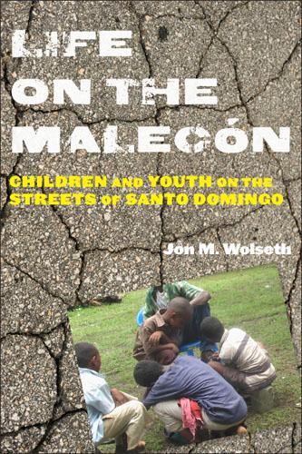 Бумажная книга «Life on the Malecón: Children and Youth on the Streets of Santo Domingo», автор Джон М. Волсет - фото №1