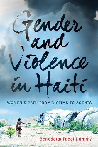 Бумажная книга «Gender and Violence in Haiti: Women's Path from Victims to Agents», автор Бенедетта Фаеди Дюрами - фото №1