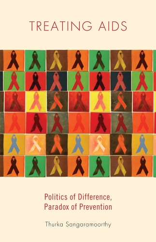 Паперова книга «Treating AIDS: Politics of Difference, Paradox of Prevention», автор Турка Сангарамурті - фото №1