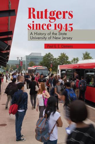 Бумажная книга «Rutgers since 1945: A History of the State University of New Jersey» - фото №1