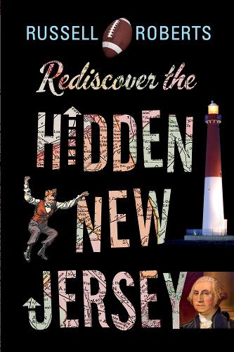 Паперова книга «Rediscover the Hidden New Jersey», автор Рассел Робертс - фото №1