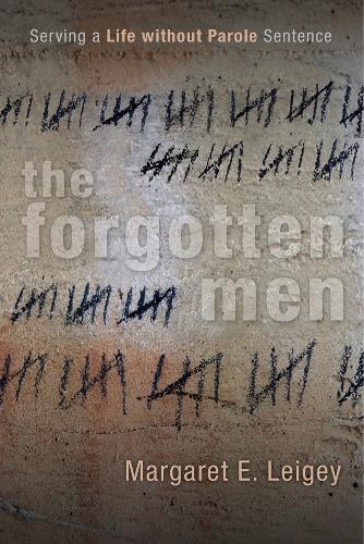 Бумажная книга «The Forgotten Men: Serving a Life without Parole Sentence», автор Маргарет Э. Лейги - фото №1