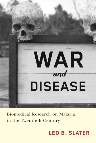 Бумажная книга «War and Disease: Biomedical Research on Malaria in the Twentieth Century», автор Лео Слейтер - фото №1