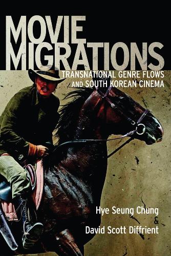 Паперова книга «Movie Migrations: Transnational Genre Flows and South Korean Cinema», авторів Девід Скотт Діффріент, Хе Син Чунг - фото №1