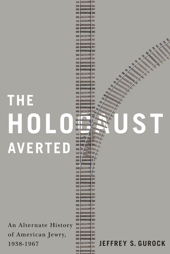 Бумажная книга «The Holocaust Averted: An Alternate History of American Jewry, 1938-1967», автор Джеффри С. Гурок - фото №1